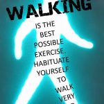 Why walking is considered the best form of regular  exercise!