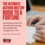How Book to a Fortune could make you an Incredible Author?